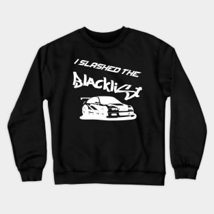 Slashed the Blacklist (White) Crewneck Sweatshirt